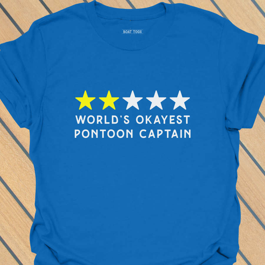 Okayest pontoon T-shirt