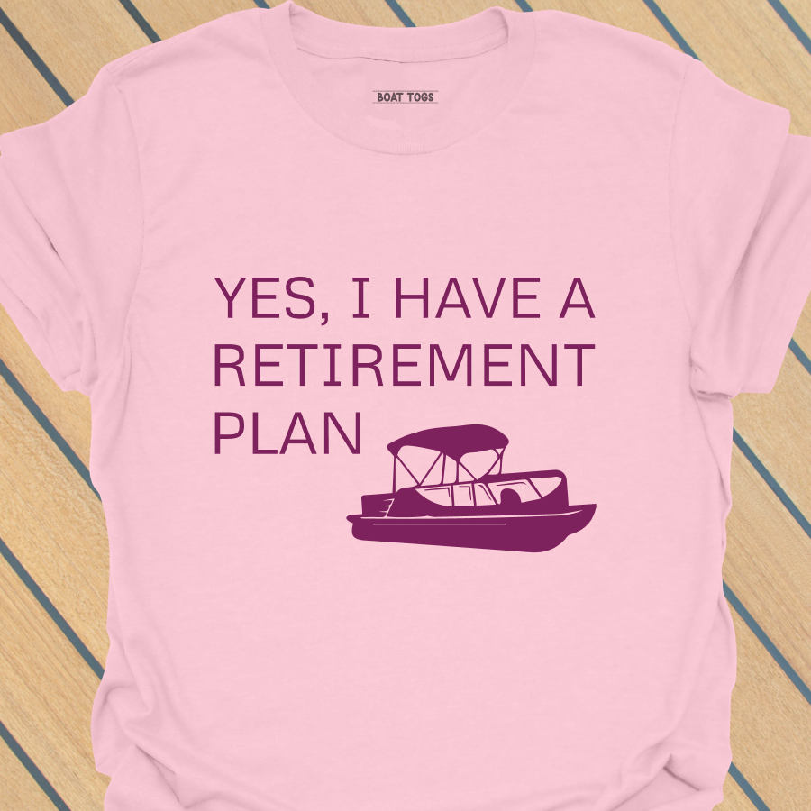 Retirement plan - pontoon T-shirt