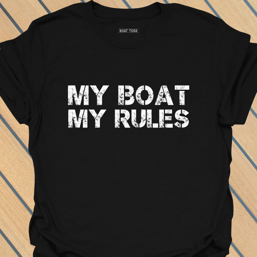 My boat my rules T-shirt