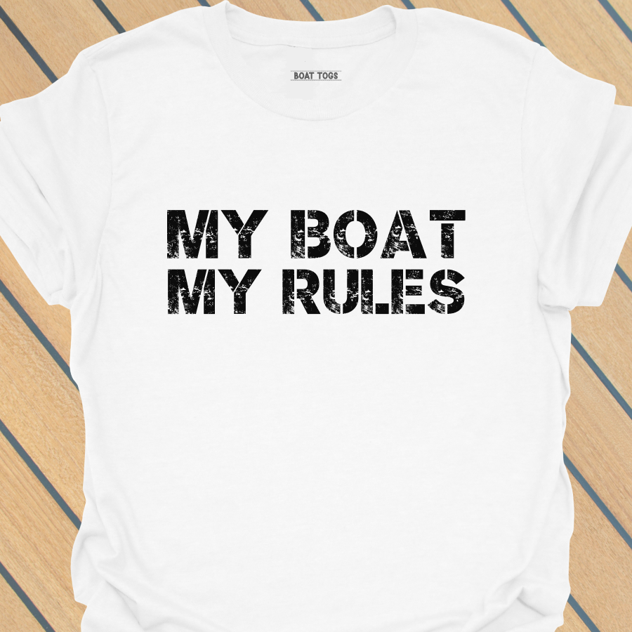 My boat my rules T-shirt
