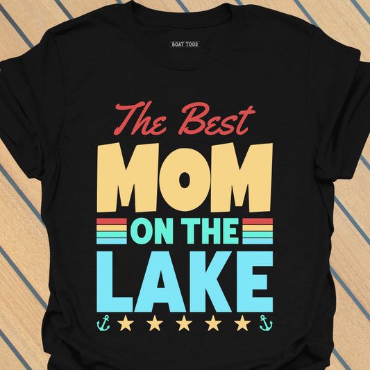 Best Mom on lake T-shirt