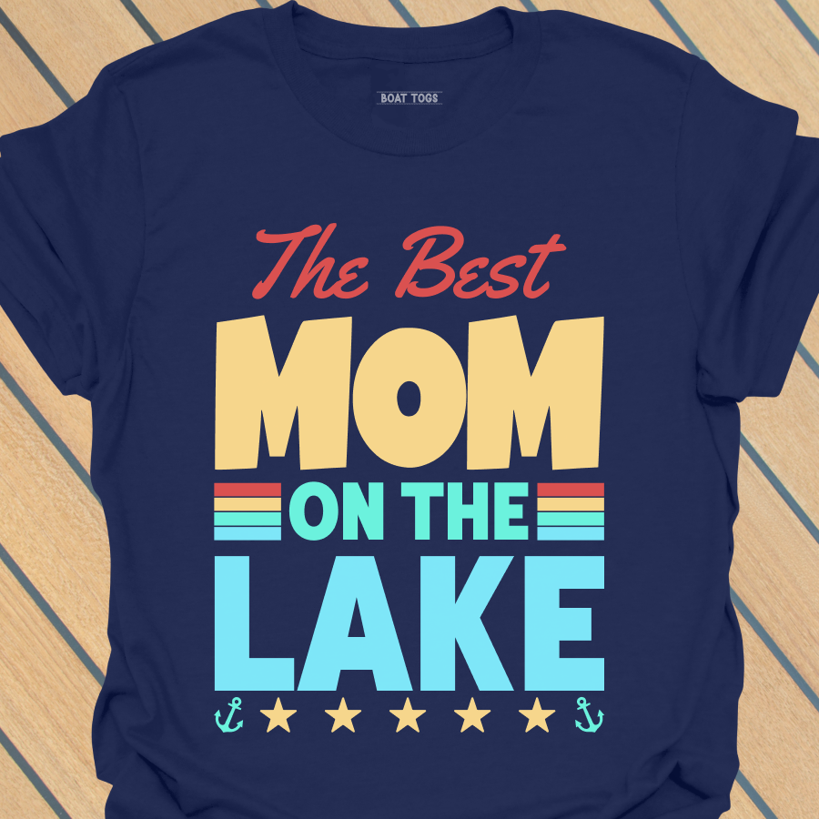 Best Mom on lake T-shirt