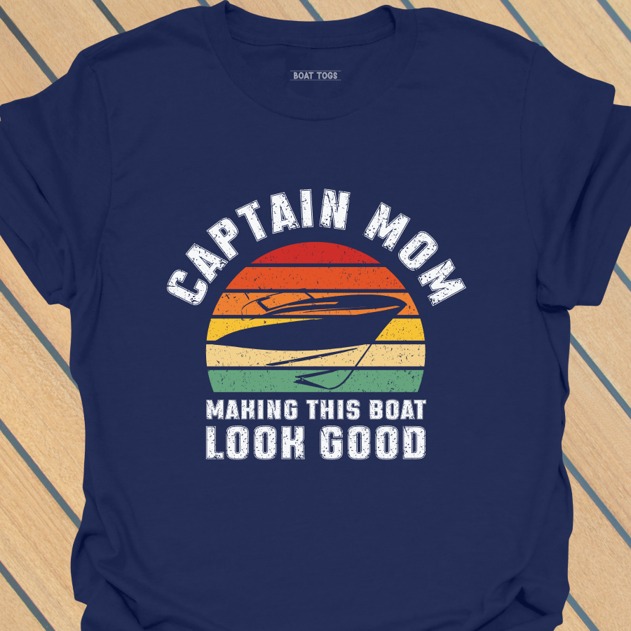 Mom looking good - boat T-shirt