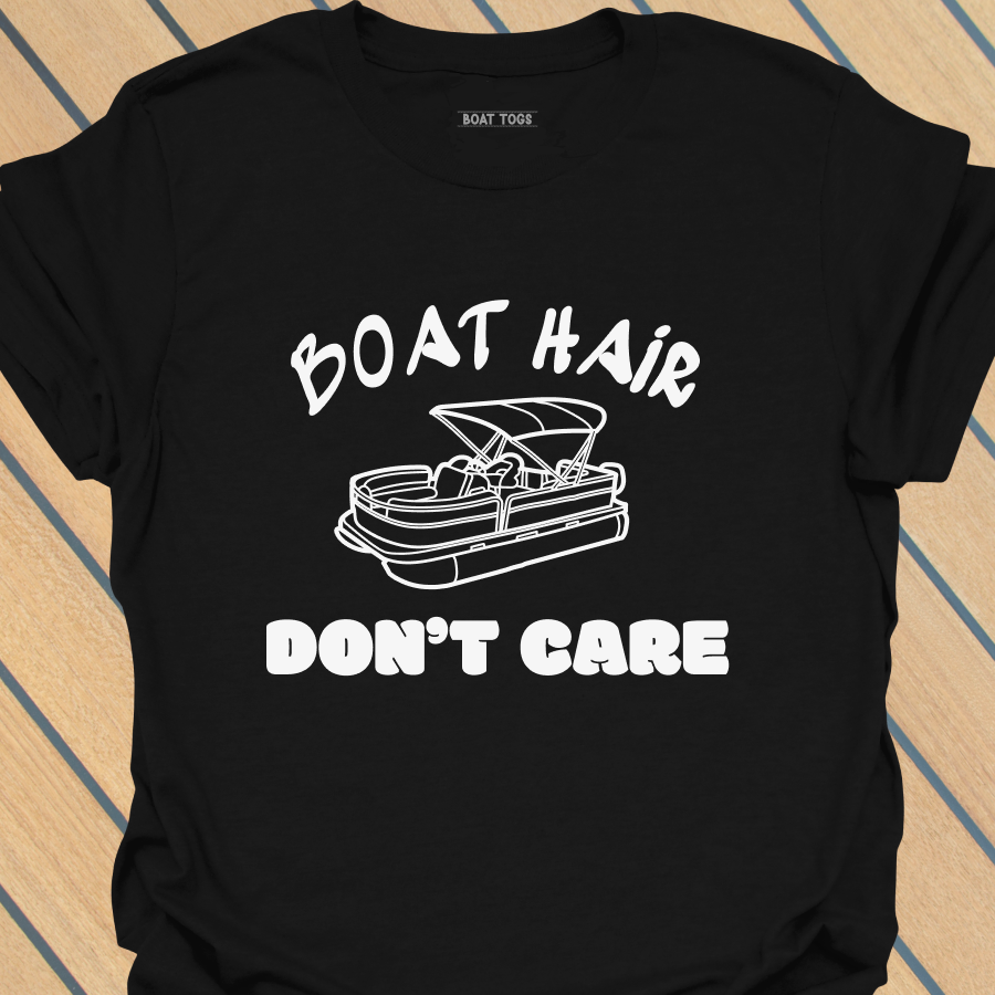 Boat hair don't care - pontoon T-shirt