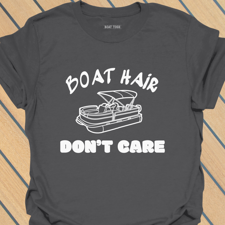 Boat hair don't care - pontoon T-shirt