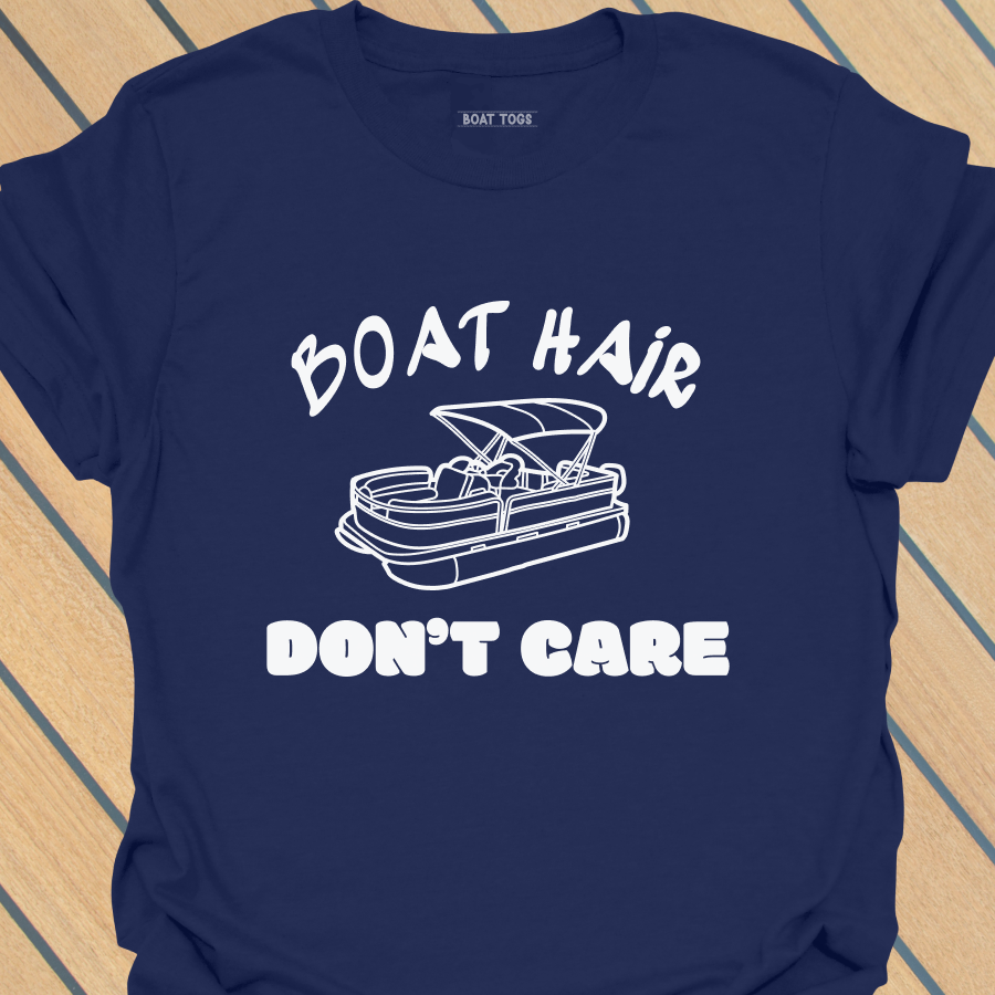 Boat hair don't care - pontoon T-shirt