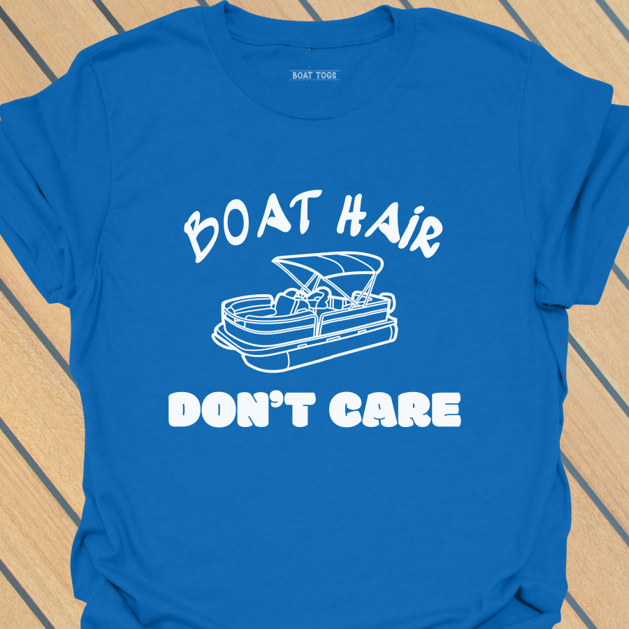 Boat hair don't care - pontoon T-shirt
