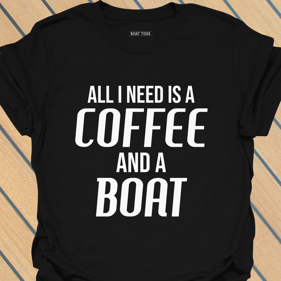 Need coffee and boat T-shirt