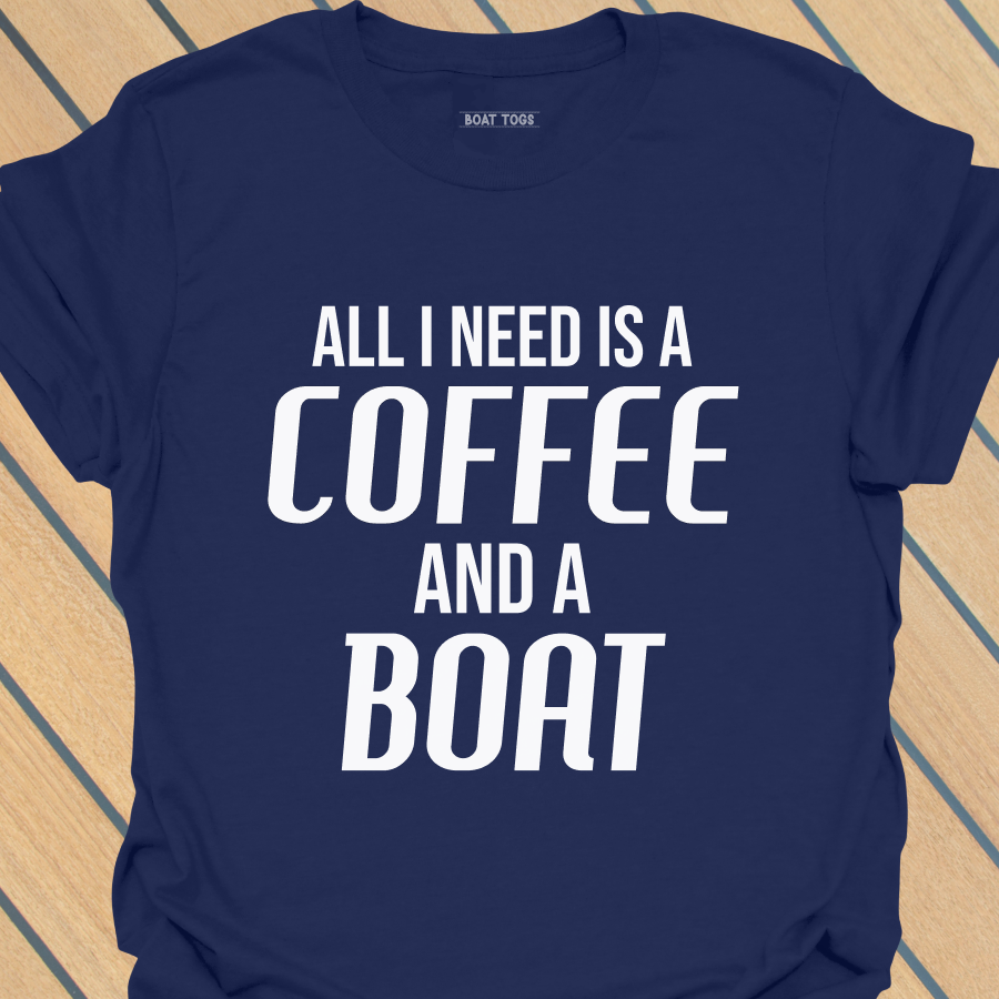 Need coffee and boat T-shirt