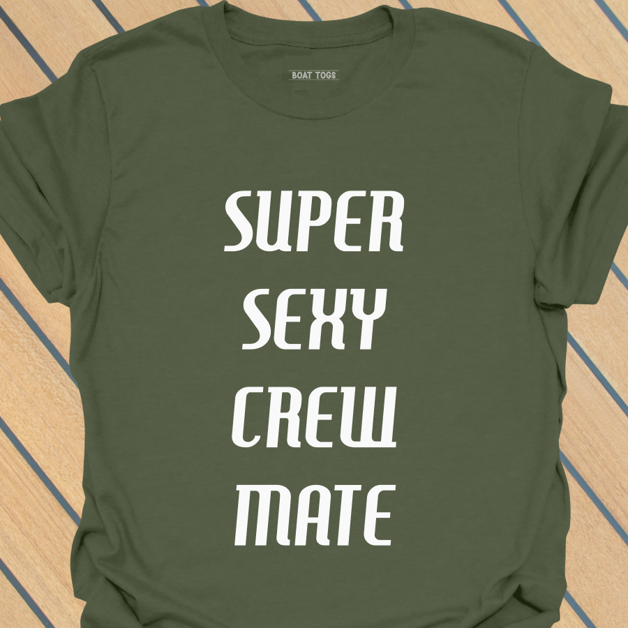 Super sexy crew mate T-shirt