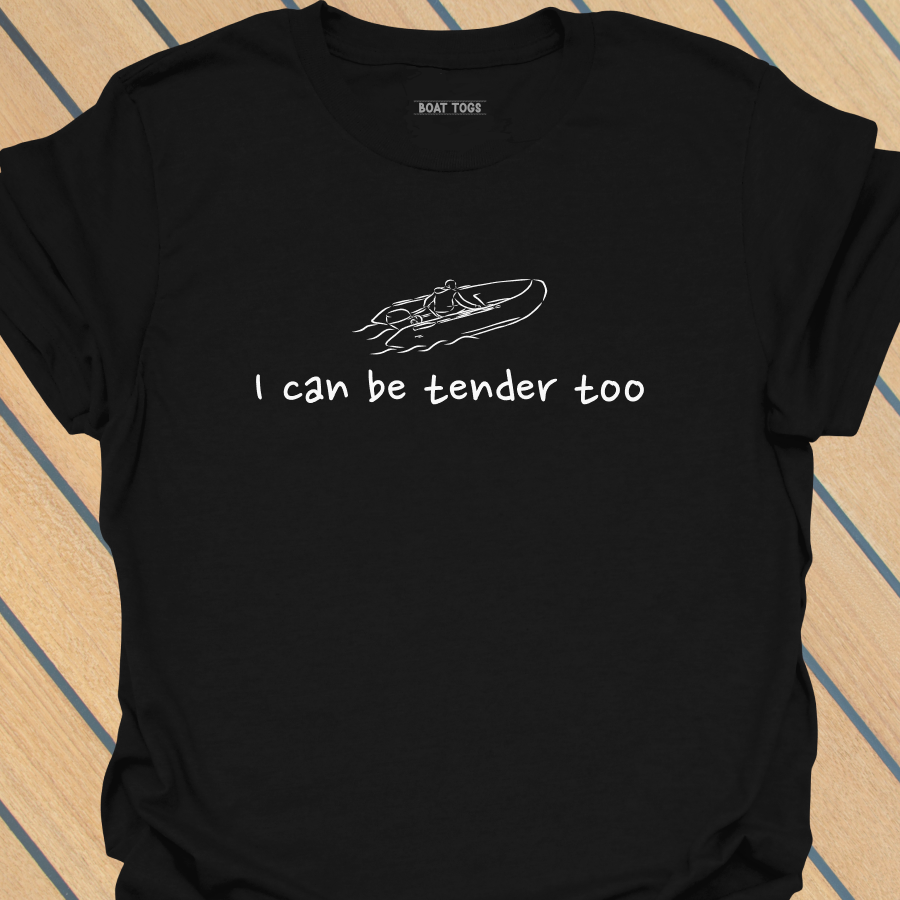 I can be tender too T-shirt