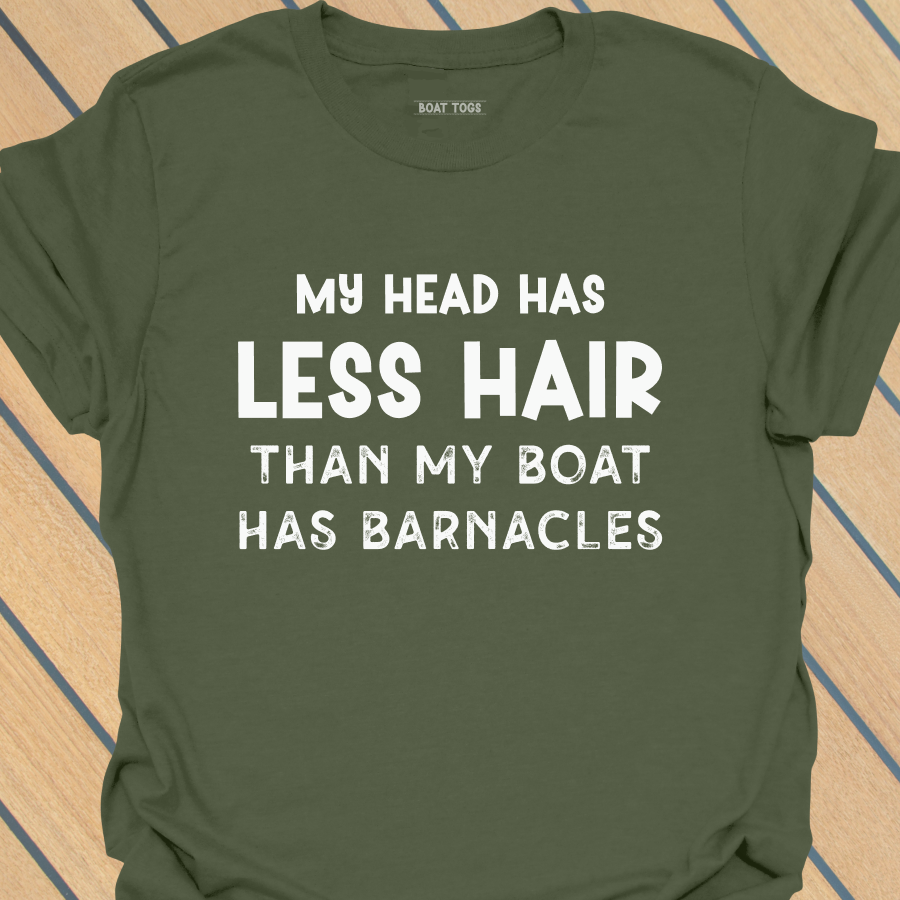 Less hair than barnacles T-shirt
