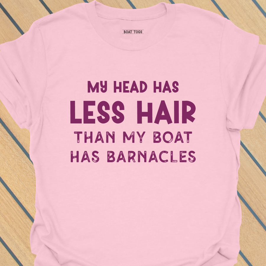 Less hair than barnacles T-shirt