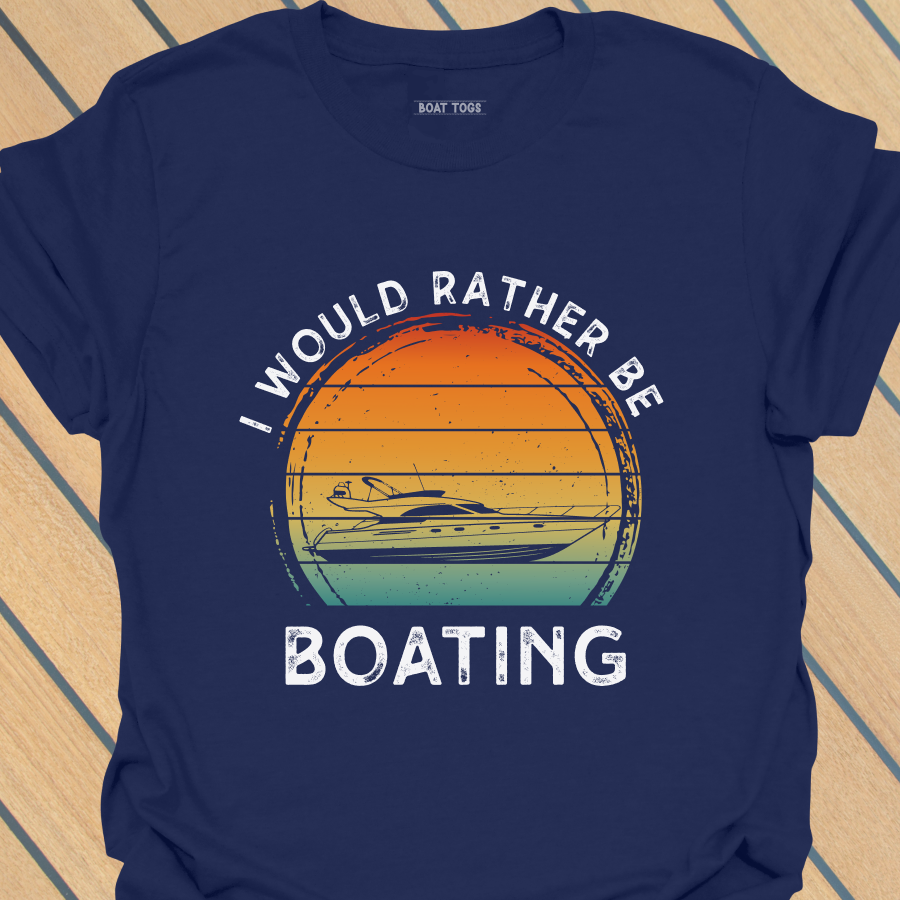 Would rather be boating T-shirt