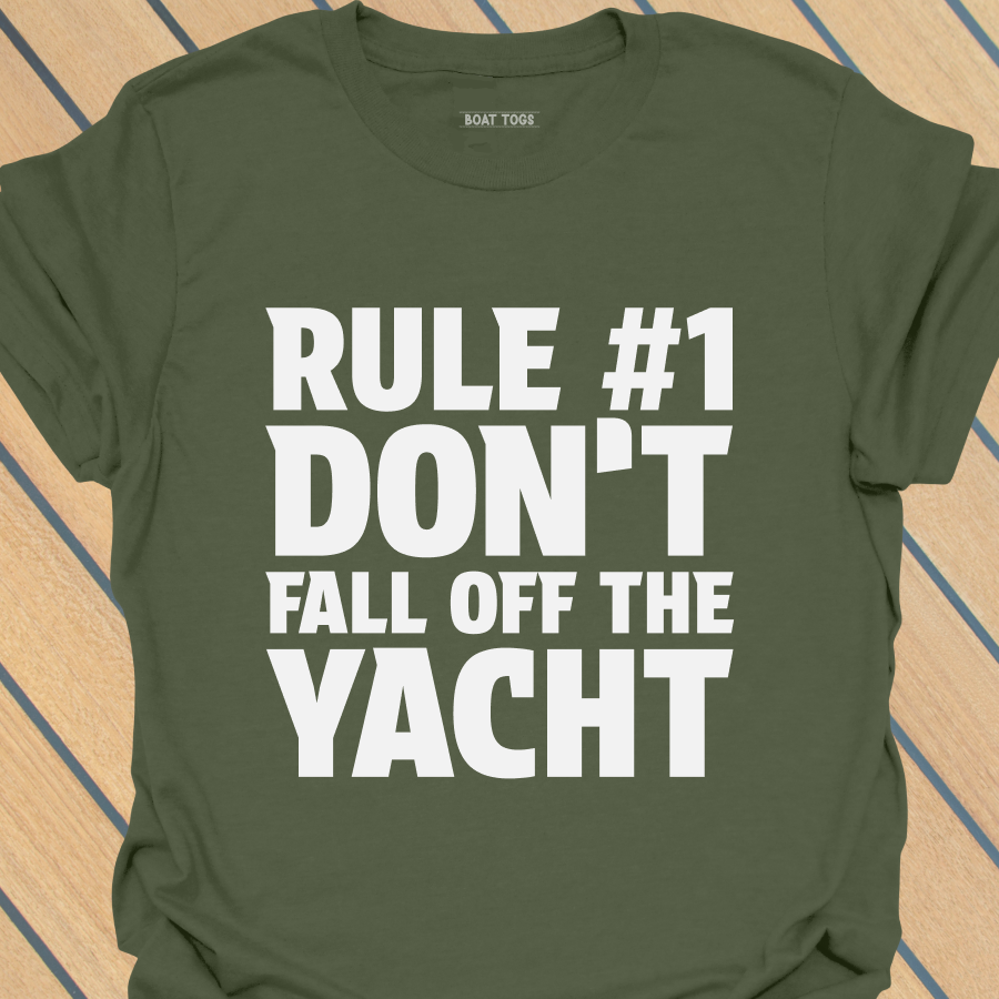 Rule No 1 - Yacht T-shirt