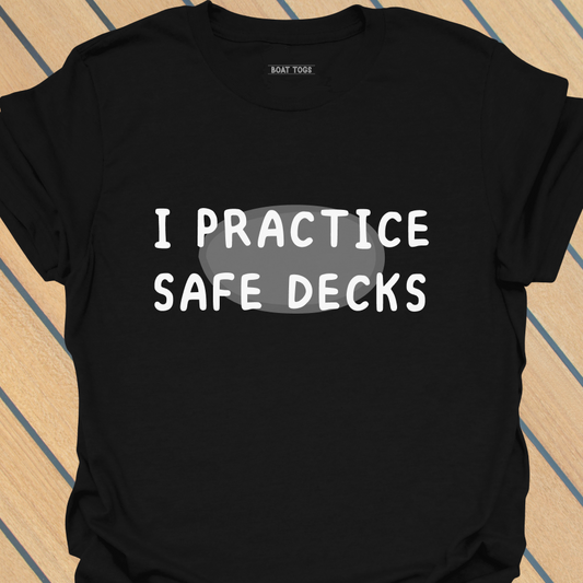 Practice safe decks T-shirt