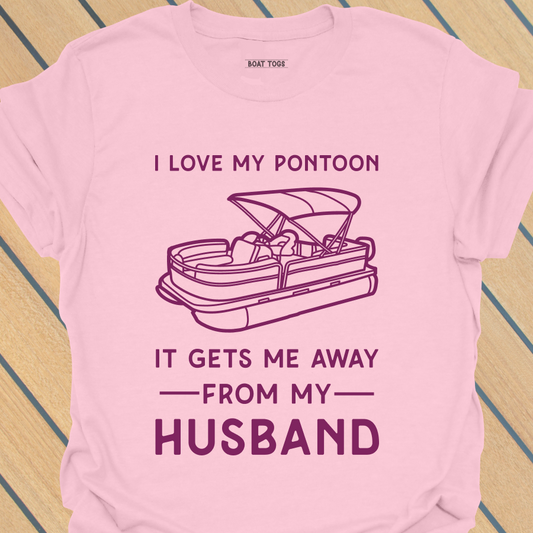 Pontoon gets me away from husband T-shirt