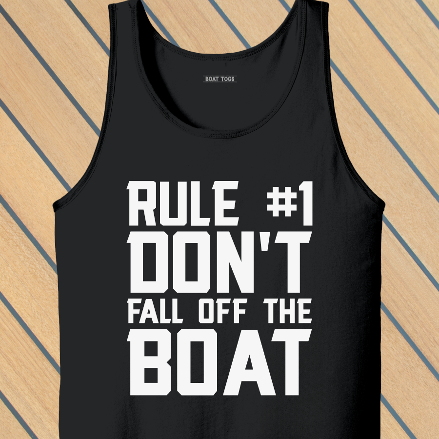 Rule No 1 boat Tank (Front print)
