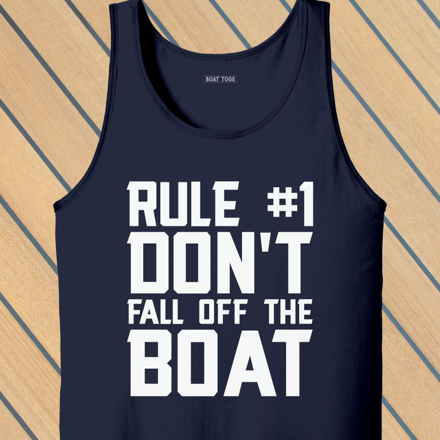 Rule No 1 boat Tank (Front print)