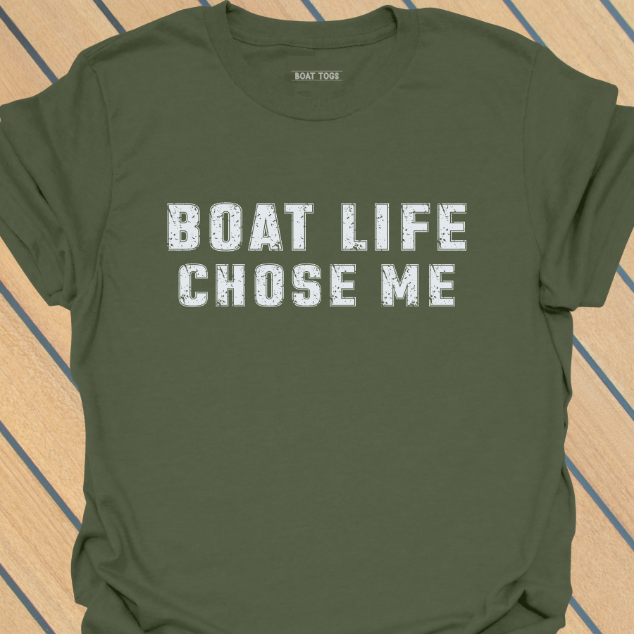 Boat life chose me  T-shirt