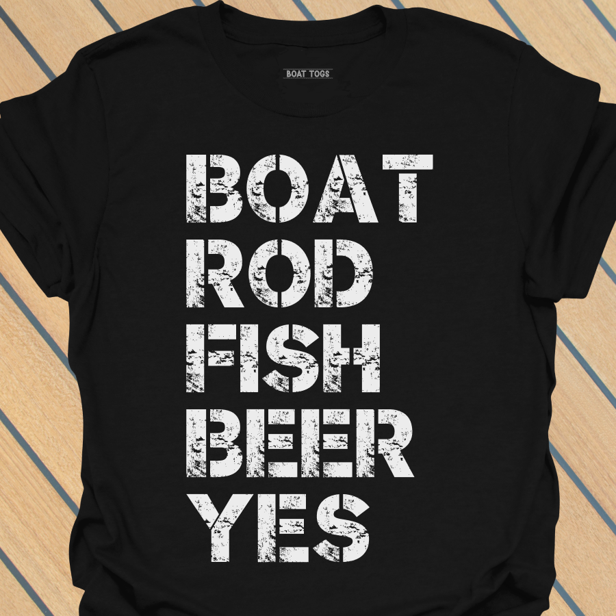 Boat rod fish beer yes T-shirt