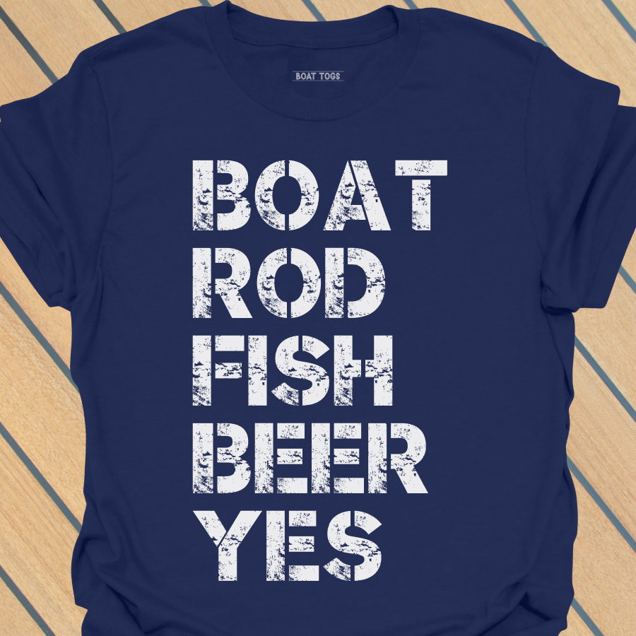 Boat rod fish beer yes T-shirt