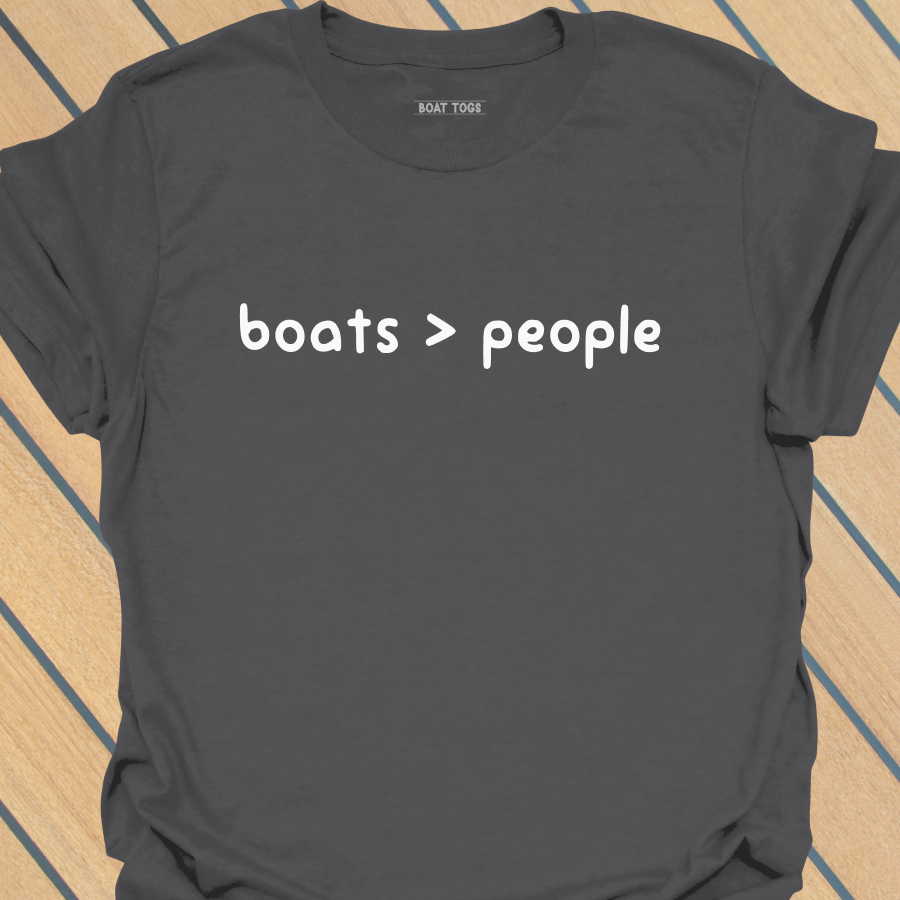 Boats more than people T-shirt