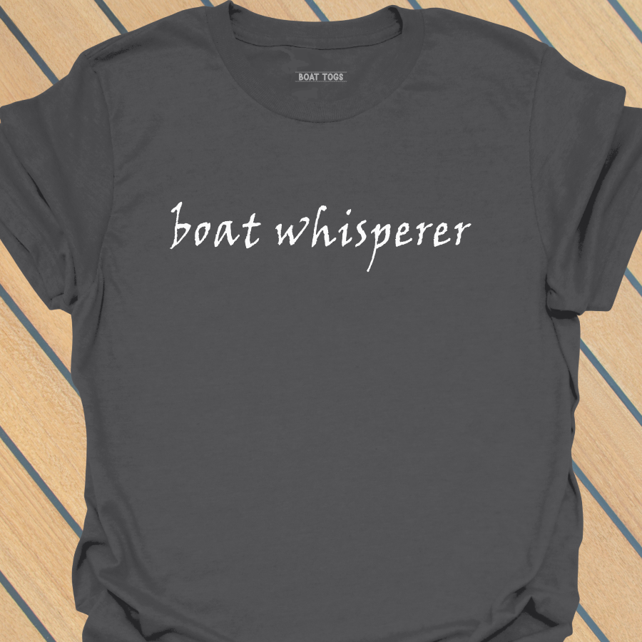 Boat whisperer T-shirt