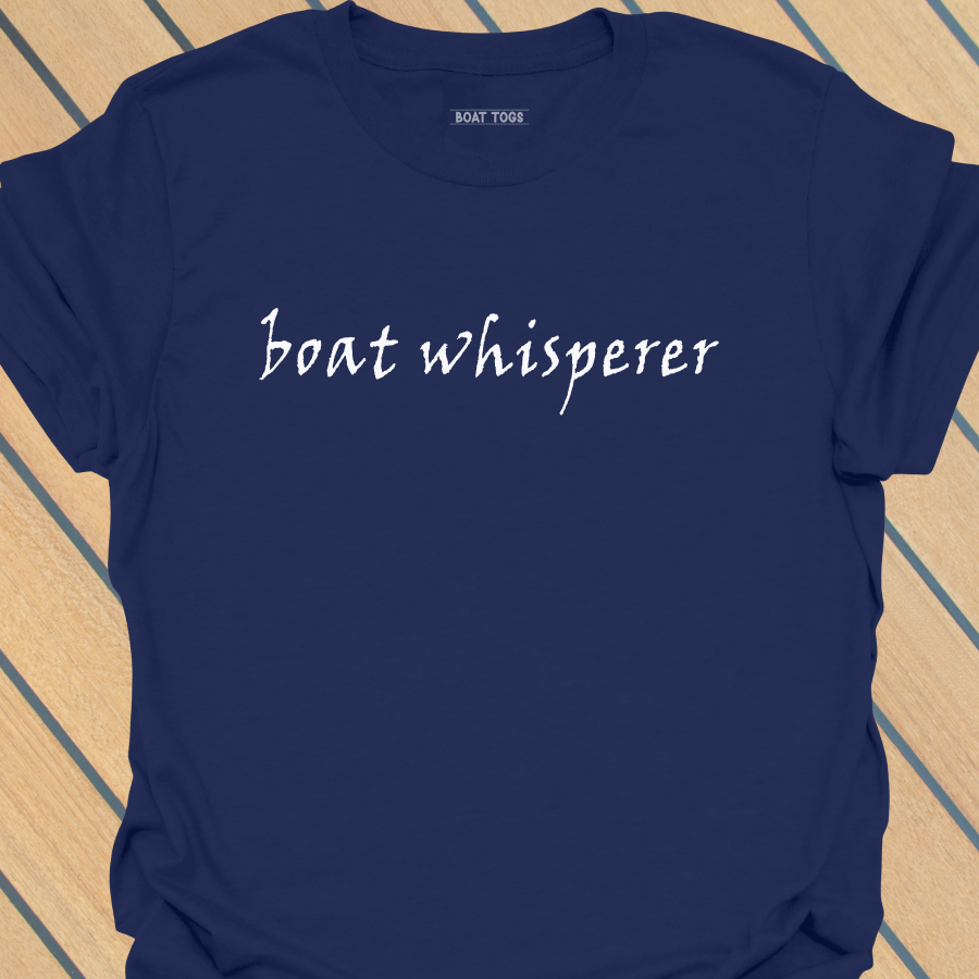 Boat whisperer T-shirt