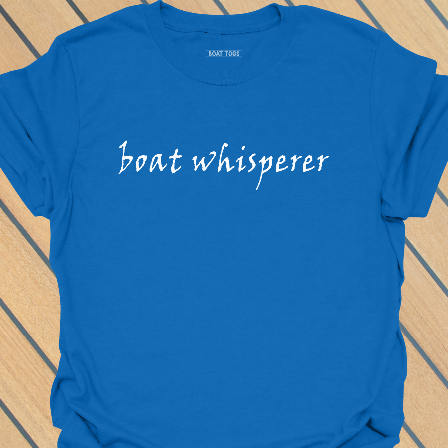 Boat whisperer T-shirt