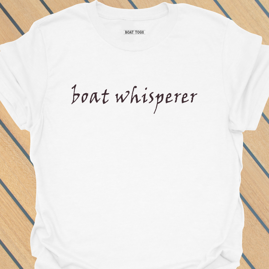 Boat whisperer T-shirt