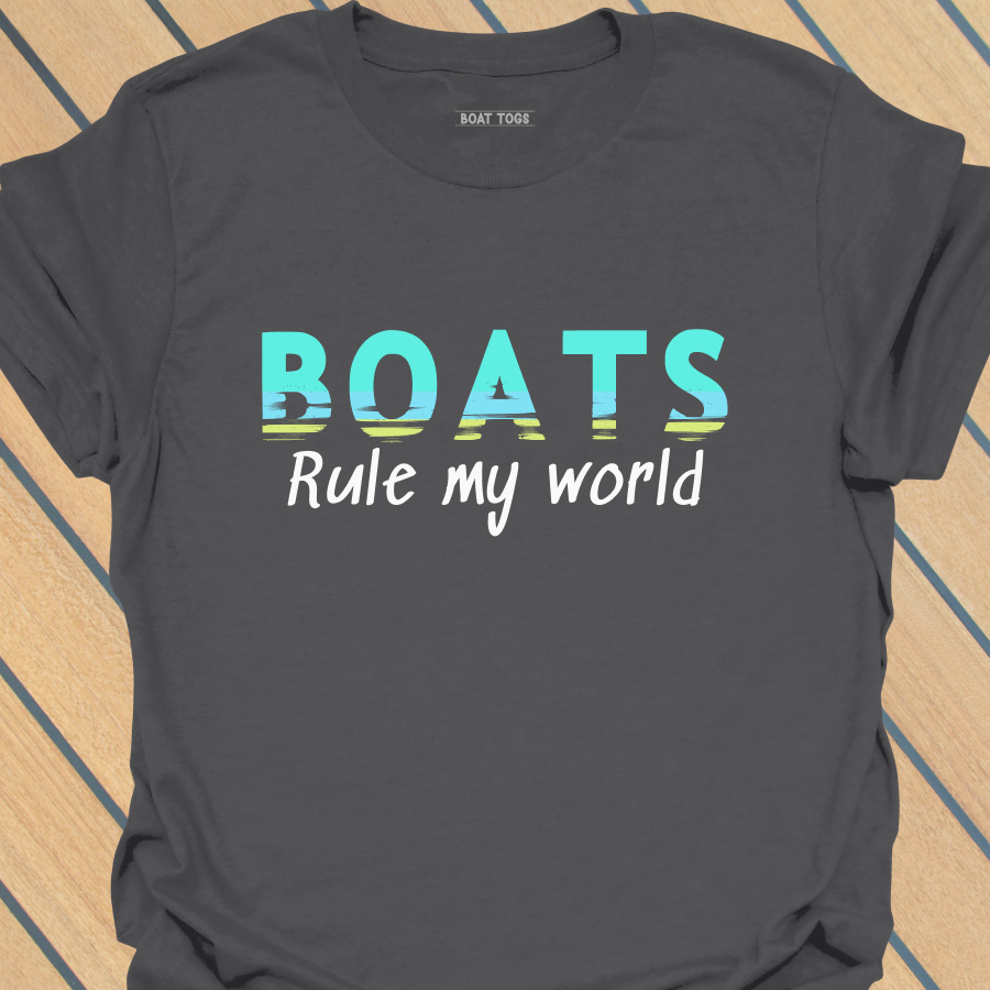 Boats rule my world T-shirt