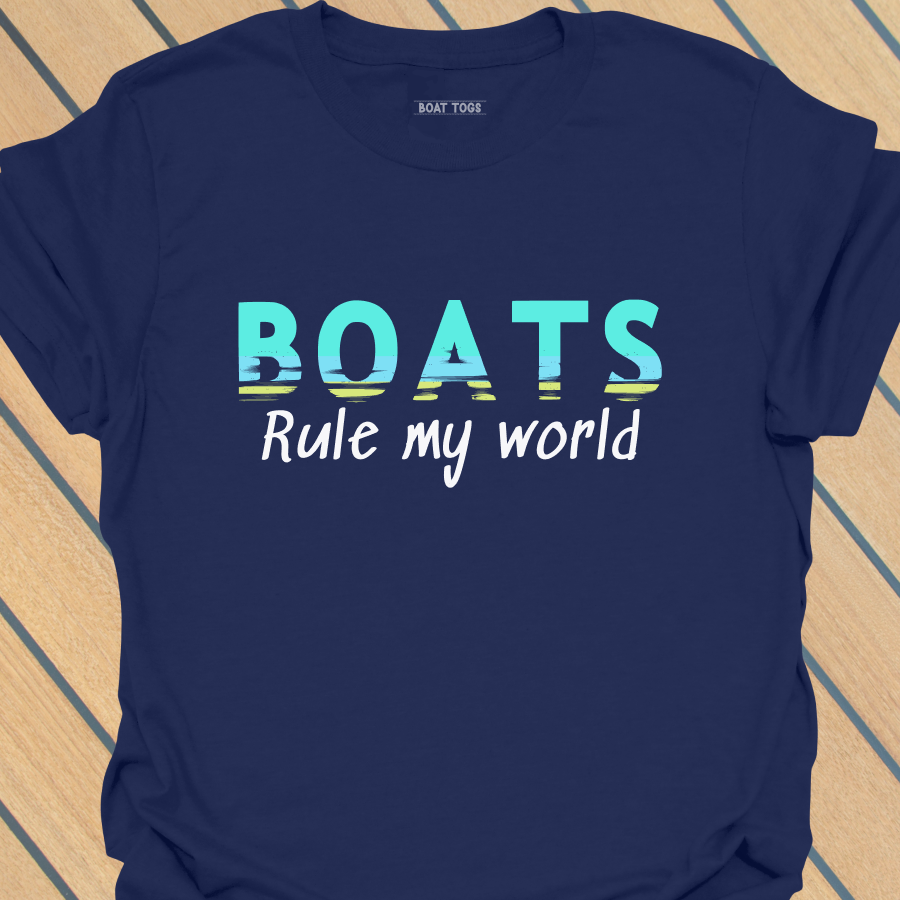 Boats rule my world T-shirt