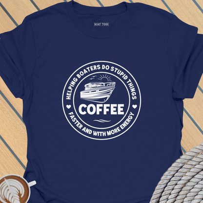 Coffee helping boaters T-shirt