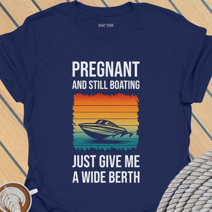 Pregnant still boating T-shirt