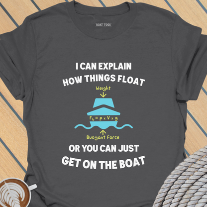 Explain things float T-shirt