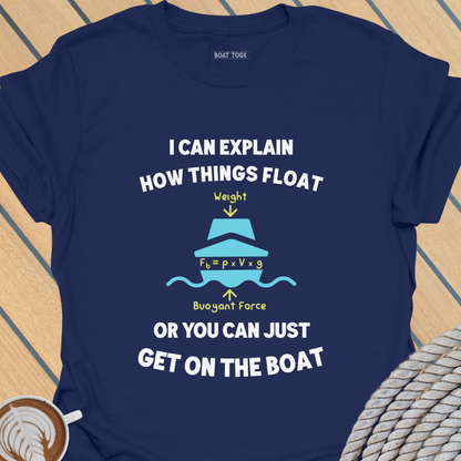 Explain things float T-shirt