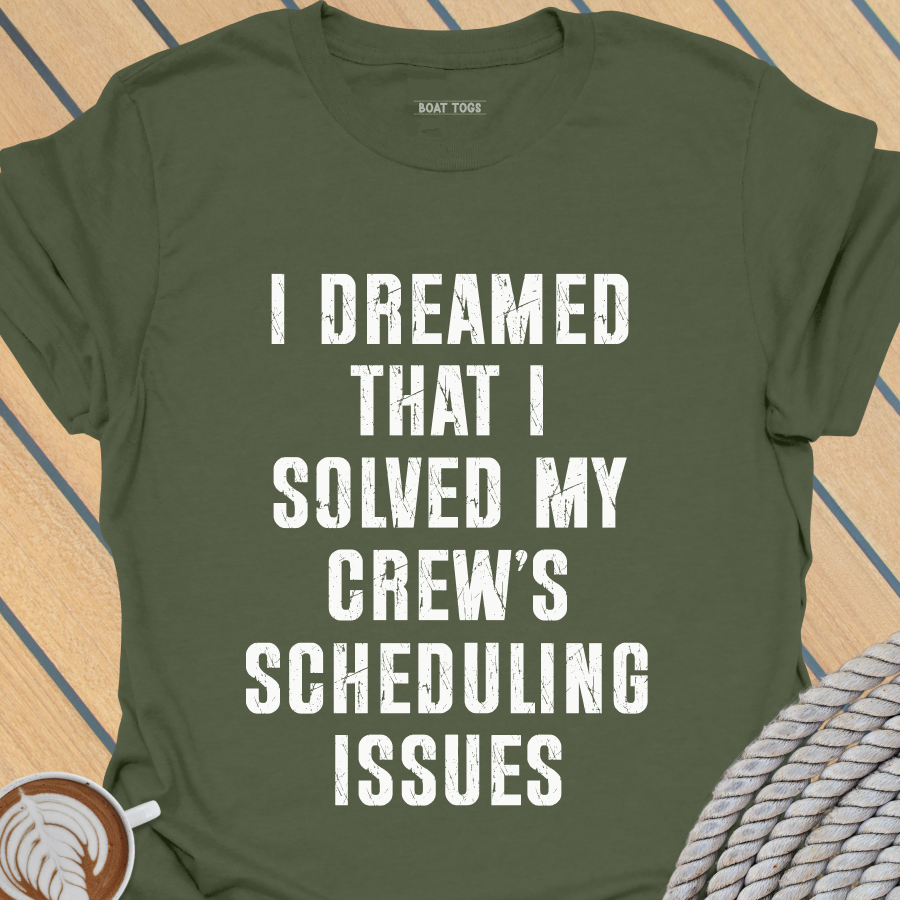 Crew scheduling T-shirt