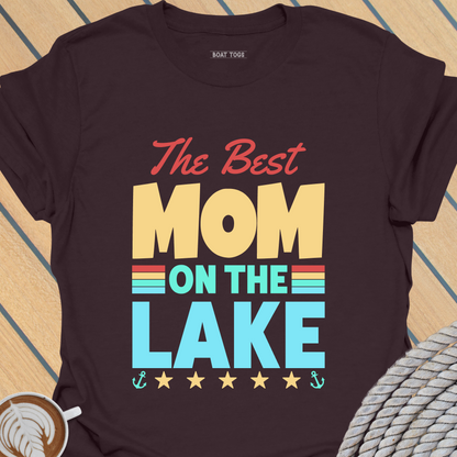 Best Mom on lake T-shirt