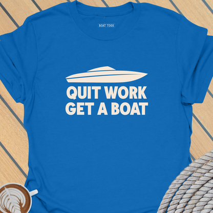 Quit work T-shirt