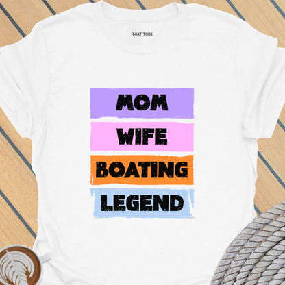 Mom wife boat legend T-shirt