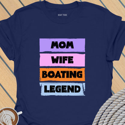 Mom wife boat legend T-shirt