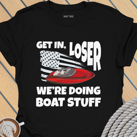 Get in loser T-shirt
