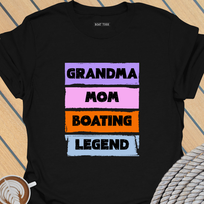 Grandma Mom boat legend T-shirt
