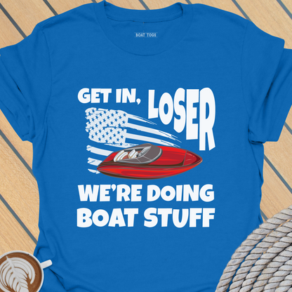 Get in loser T-shirt