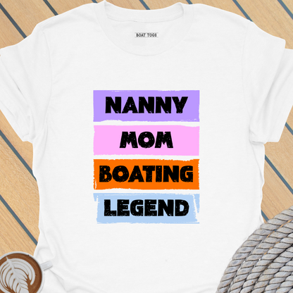 Nanny Mom boat legend T-shirt