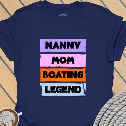 Nanny Mom boat legend T-shirt