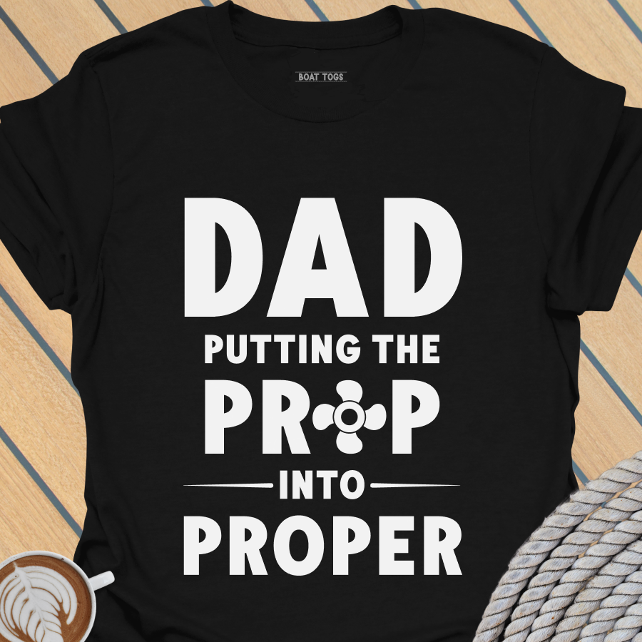 Prop Dad T-shirt