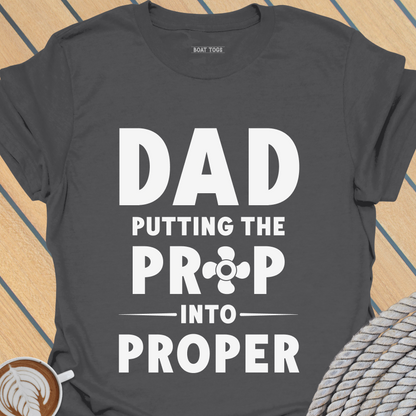 Prop Dad T-shirt