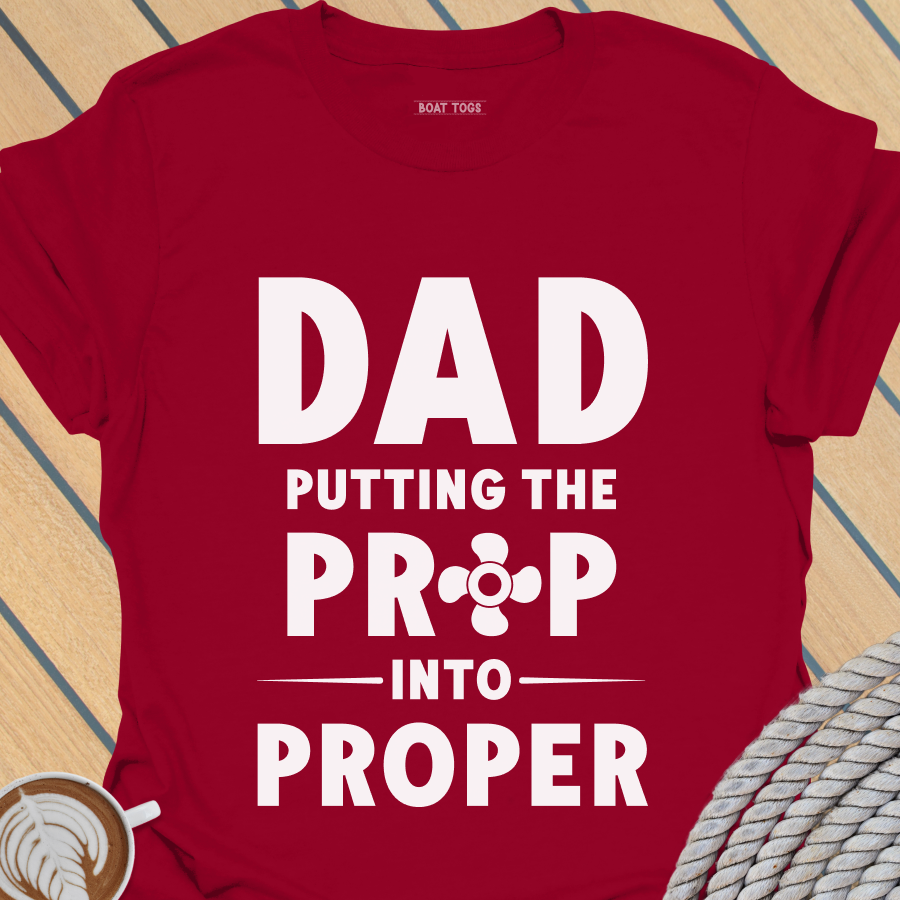 Prop Dad T-shirt